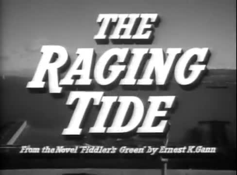 "The Raging Tide" (1951)