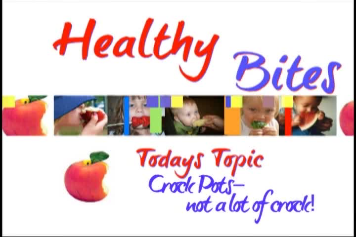 Healthy Bites: Crock Pot Cooking