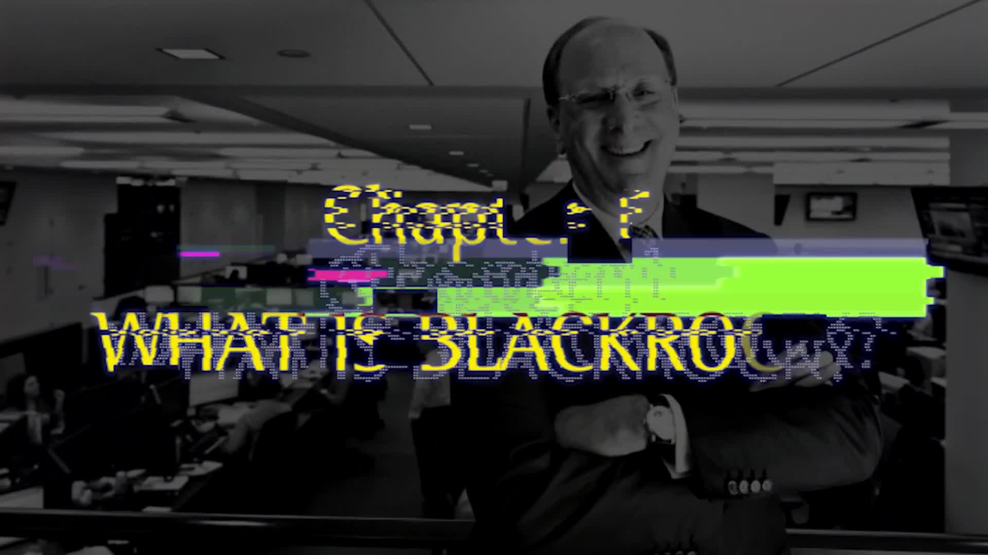 Film For Justice: "How BlackRock Conquered The World"