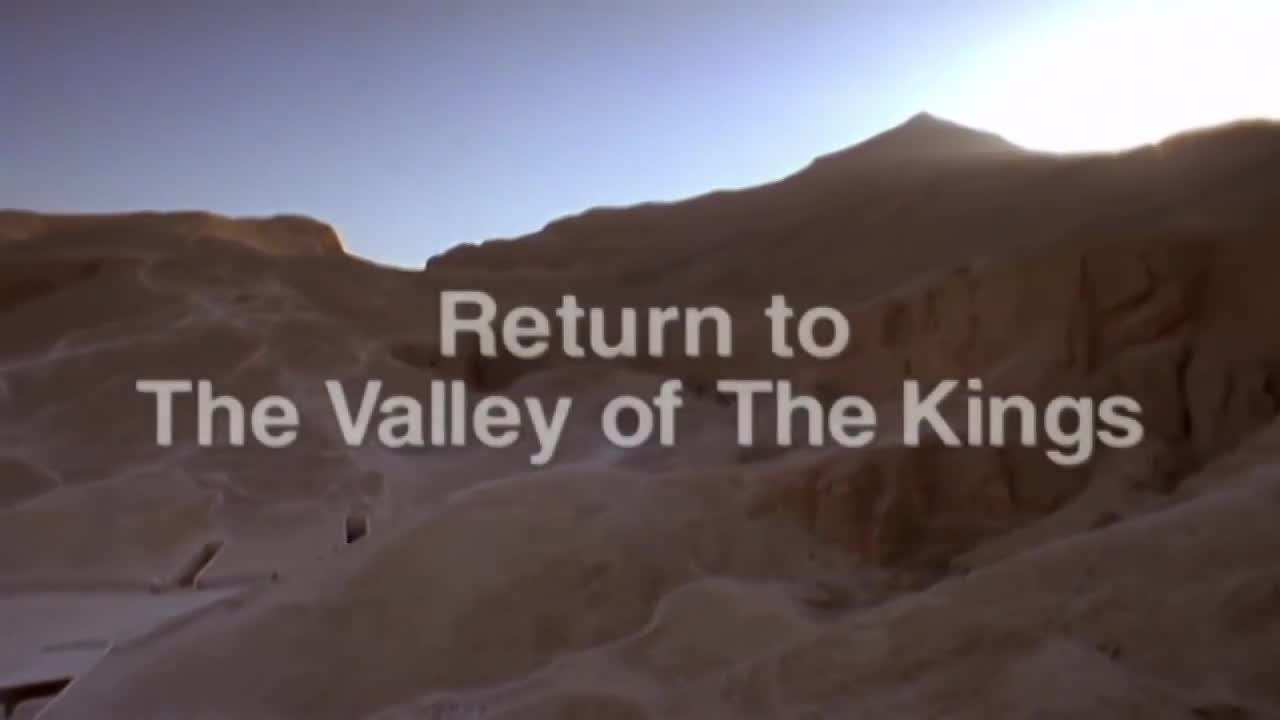 Ancient Egypt Documentary: "Return To The Valley Of The Kings"